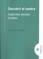 DESCUBRIR EL NOMBRE., de GONZALEZ,ANA MARTA | portada del libro