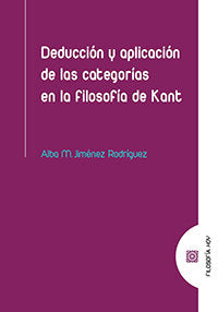 DEDUCION Y APLICACION DELAS CATEGORIAS EN LA FISOFIA DE KANT, de JIMENEZ RODRIGUEZ, ALBA | portada del libro