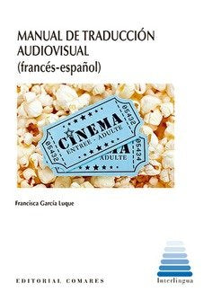 MANUAL DE TRADUCCION AUDIOVISUAL (FRANCES-ESPAÑOL), de GARCIA LUQUE, FRANCISCA | portada del libro