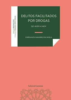 DELITOS FACILITADOS POR DROGAS, de ESPERANZA NAVARRO ESCAYOLA | portada del libro