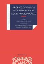 ARCHIVO COMMENDA DE JURISPRUDENCIA SOCIETARIA (2019-2020), de JOSE MIGUEL EMBID IRUJO | portada del libro
