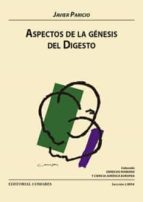 ASPECTOS DE LA GENESIS DEL DIGESTO, de Javier Paricio | portada del libro