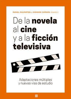 DE LA NOVELA AL CINE Y A LA FICCION TELEVISIVA, de MALPARTIDA | portada del libro