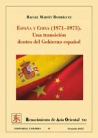 ESPAÑA Y CHINA 1971 1973, de Rafael Martín Rodríguez | portada del libro