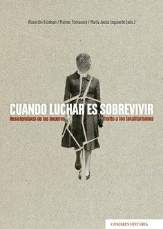 Cuando luchar es sobrevivir, de ASUNCION ESTEBAN RECIO | portada del libro