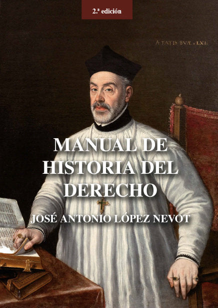 Manual de Historia del Derecho, de JOSE ANTONIO LOPEZ NEVOT | portada del libro