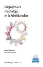 LENGUAJE CLARO Y TECNOLOGIA EN LA ADMINISTRACION, de Varios autores | portada del libro