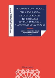 REFORMAS Y CONTINUIDAD EN LA REGULACION DE LAS SOCIEDADES NO COTIZADAS, de EMBID IRUJO, JOSE MIGUEL | portada del libro