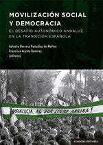 MOVILIZACION SOCIAL Y DEMOCRACIA, de HERRERA GONZALEZ DE MOLINA, ANTONIO | portada del libro