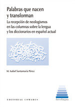 PALABRAS QUE NACEN Y TRANSFORMAN, de SANTAMARIA PEREZ, M. ISABEL | portada del libro