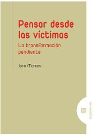 PENSAR DESDE LAS VICTIMAS, de MARCOS, JAIRO | portada del libro