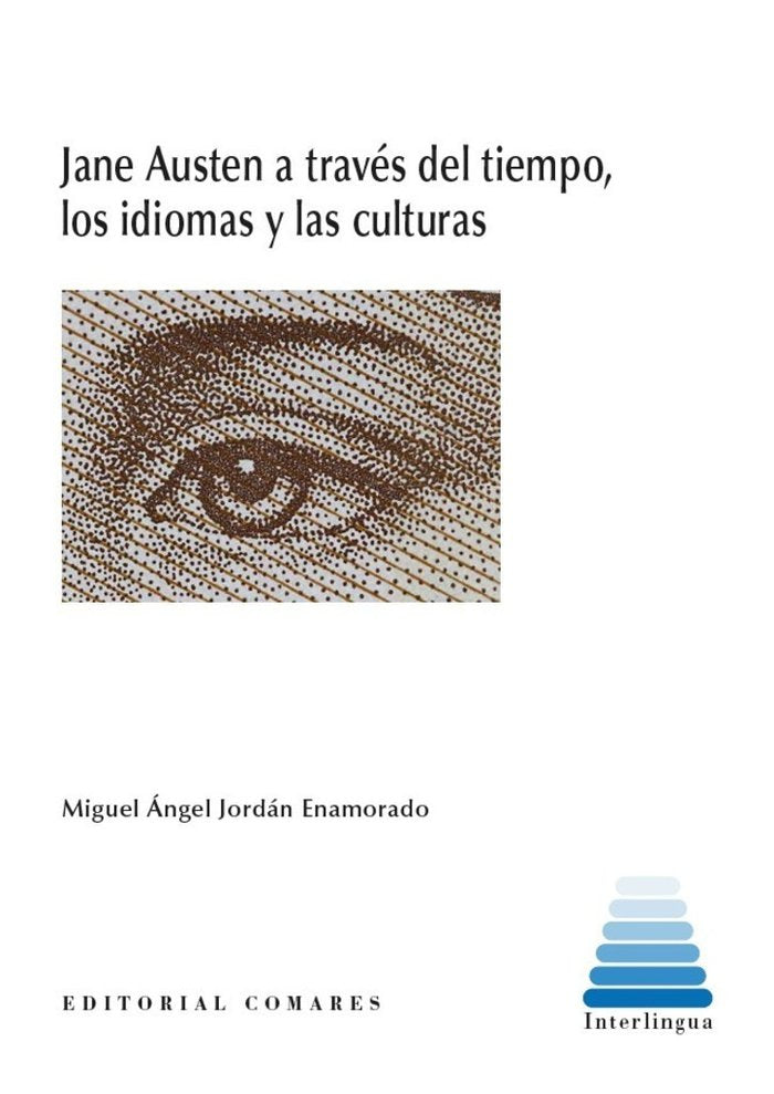 JANE AUSTEN A TRAVES DEL TIEMPO, LOS IDIOMAS Y LAS CULTURAS, de JORDAN ENAMORADO, MIGUEL ANGEL | portada del libro