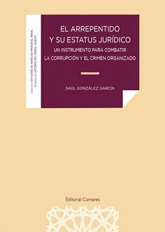 EL ARREPENTIDO Y SU ESTATUS JURIDICO, de GONZALEZ GARCIA, SAUL | portada del libro