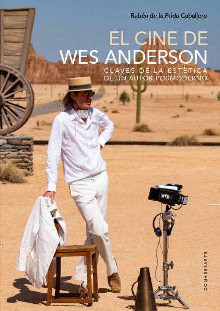 EL CINE DE WES ANDERSON, de DE LA PRIDA CABALLERO, RUBEN | portada del libro