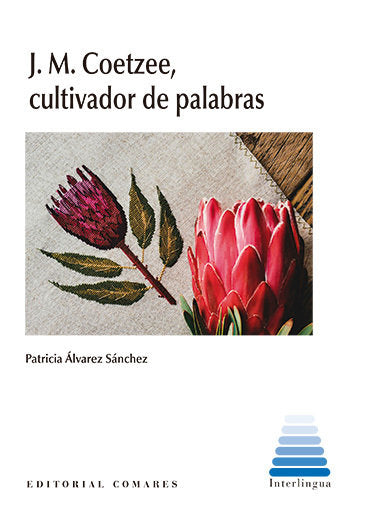 J.M. COETZEE, CULTIVADOR DE PALABRAS, de ALVAREZ SANCHEZ | portada del libro