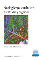 NEOLOGISMOS SEMANTICOS, de SANCHEZ MANZANARES, CARMEN | portada del libro