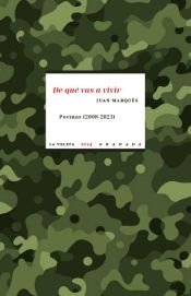 DE QUE VAS A VIVIR, de MARQUES MARTIN, JUAN | portada del libro