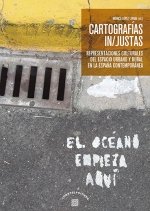 CARTOGRAFIAS IN JUSTAS, de LOPEZ LERMA,MONICA | portada del libro