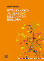 INTRODUCCION AL DERECHO DE LA UNION EUROPEA, de SCHUTZE, ROBERT | portada del libro