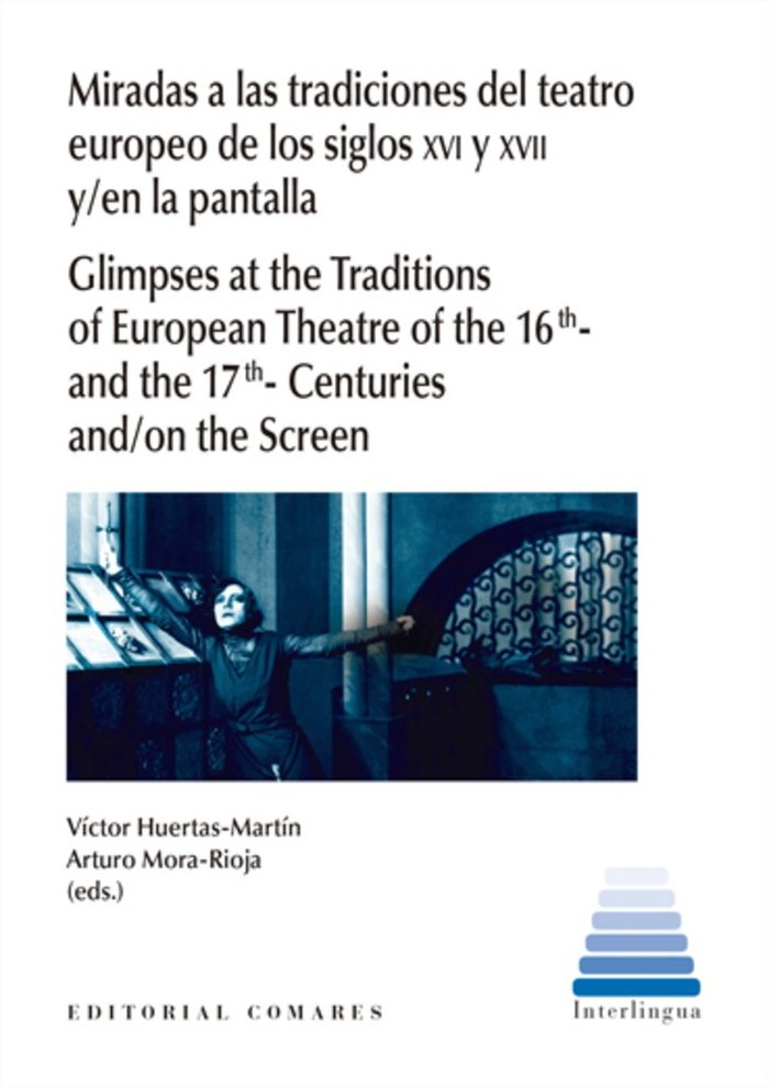 MIRADAS A LAS TRADICIONES DEL TEATRO EUROPEO DE LOS SIGLOS X, de HUERTAS MARTIN, VICTOR | portada del libro