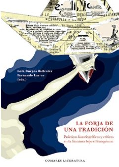 LA FORJA DE UNA TRADICION, de BURGOS BALLESTER, LOLA | portada del libro