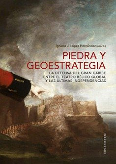 PIEDRA Y GEOESTRATEGIA, de LOPEZ HERNANDEZ, IGNACIO J. | portada del libro
