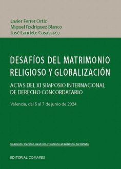 DESAFIOS DEL MATRIMONIO RELIGIOSO Y GLOBALIZACION, de FERRER ORTIZ, JAVIER | portada del libro