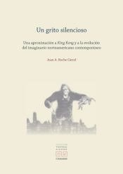 UN GRITO SILENCIOSO UNA APROXIMACION A KING KONG Y A LA EVO, de ROCHE CARCEL,JUAN A | portada del libro