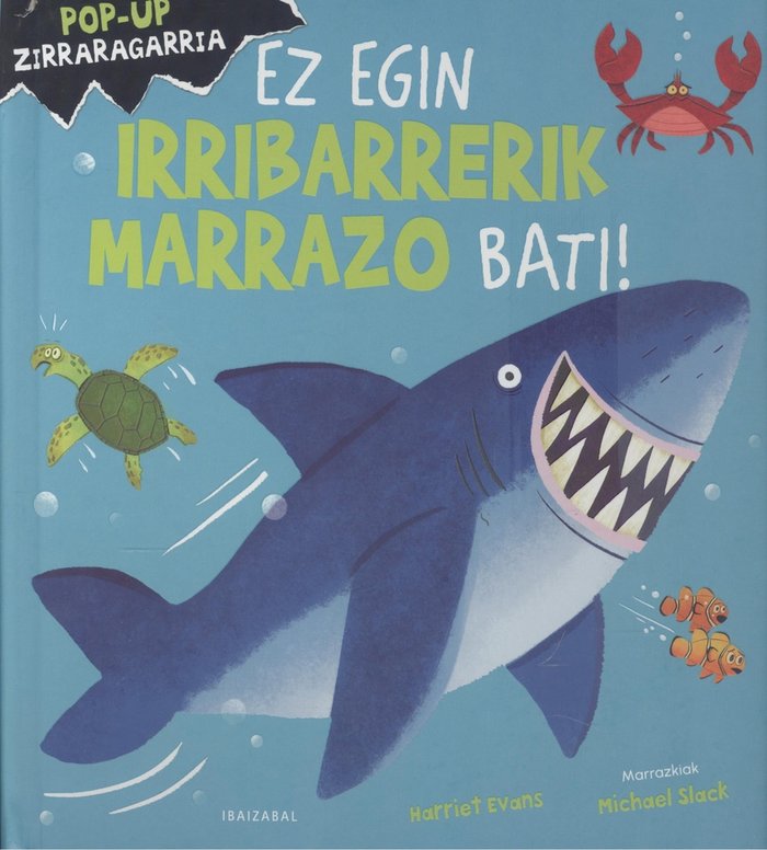 Ez egin irribarrerik marrazo bati!, de HARRIET EVANS | portada del libro