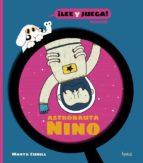 ASTRONAUTA NINO, EL, de Marta Cunill | portada del libro