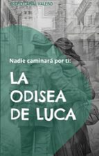 Nadie caminará por ti: La odisea de Luca, de ISIDRO CANAL VALERO | portada del libro