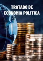 TRATADO DE ECONOMÍA POLÍTICA, de JOSE MANUEL SANTOS VAZQUEZ | portada del libro