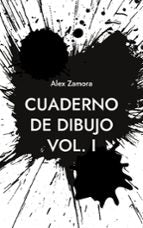Cuaderno de dibujo, de ALEX ZAMORA | portada del libro