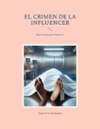 EL CRIMEN DE LA INFLUENCER, de ANGEL SORIA RODRIGUEZ | portada del libro