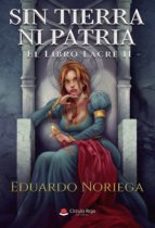 Sin tierra ni patria, de EDUARDO NORIEGA | portada del libro