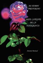 MI HOBBY PREFERIDO, de ANTONIO MARISCAL | portada del libro