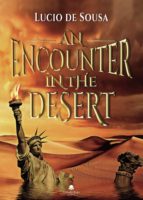 An encounter in the desert, de LUCIO DE SOUSA | portada del libro