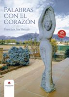 Palabras con el corazón, de FRANCISCO JOSE RUZAFA | portada del libro