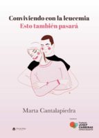 Conviviendo con la leucemia, de MARTA CANTALAPIEDRA | portada del libro