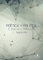 Poética y política, de SERGIO DE ORTE | portada del libro