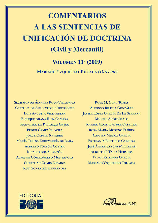 Comentarios a las Sentencias de Unificación de Doctrina. Civil y Mercantil. Volumen 11. 2019, de Yzquierdo Tolsada, Mariano |