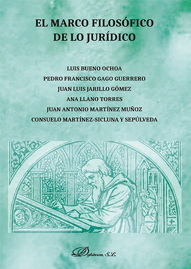 El marco filosófico de lo jurídico, de Bueno Ochoa, Luis | portada del libro