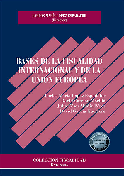 Bases de la fiscalidad internacional y de la Unión Europea, de López Espadafor, Carlos María | portada del libro