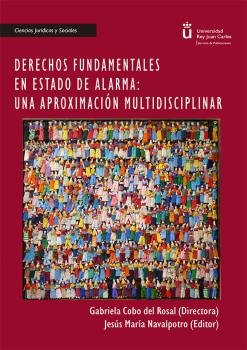 Derechos fundamentales en estado de alarma: Una aproximación multidisciplinar, de Cobo del Rosal, Gabriela | portada del libr