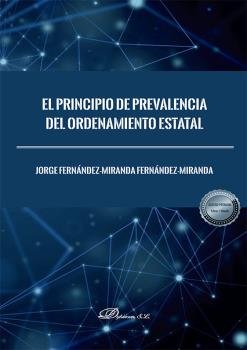 El principio de prevalencia del ordenamiento estatal, de Fernández-Miranda Fernández Miranda, Jorge | portada del libro