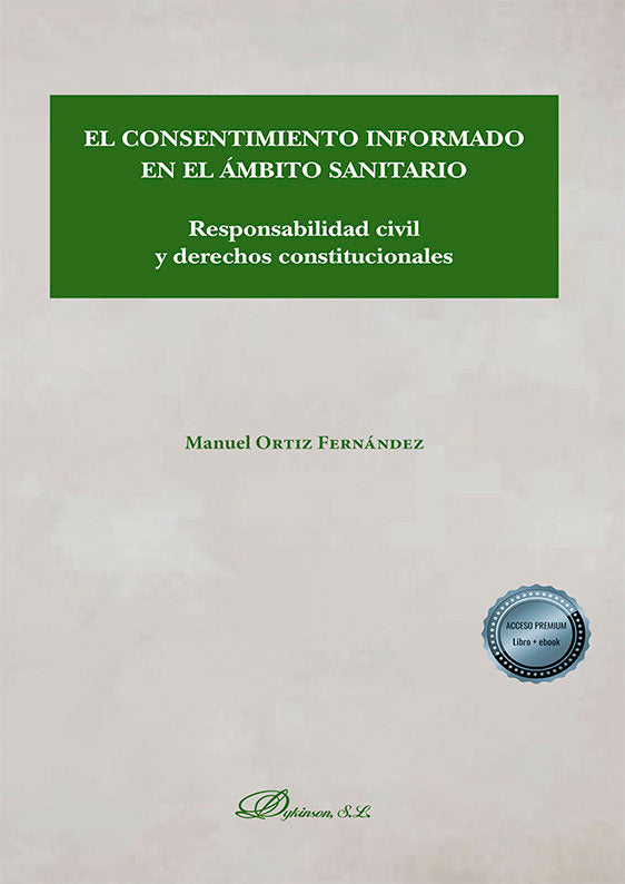 El consentimiento informado en el ámbito sanitario, de Ortiz Fernández, Manuel | portada del libro