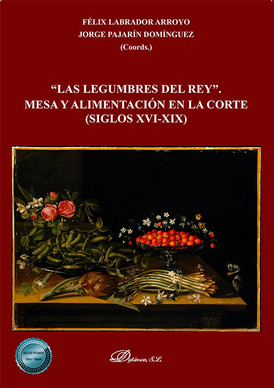 LAS LEGUMBRES DEL REY MESA Y ALIMENTACION, de LABRADOR ARROYO, FELIX | portada del libro