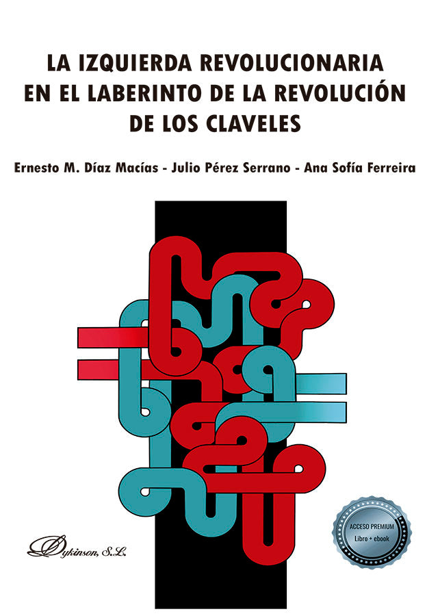 LA IZQUIERDA REVOLUCIONARIA EN EL LABERINTO DE LA REVOLUCION, de FERREIRA, ANA SOFIA | portada del libro