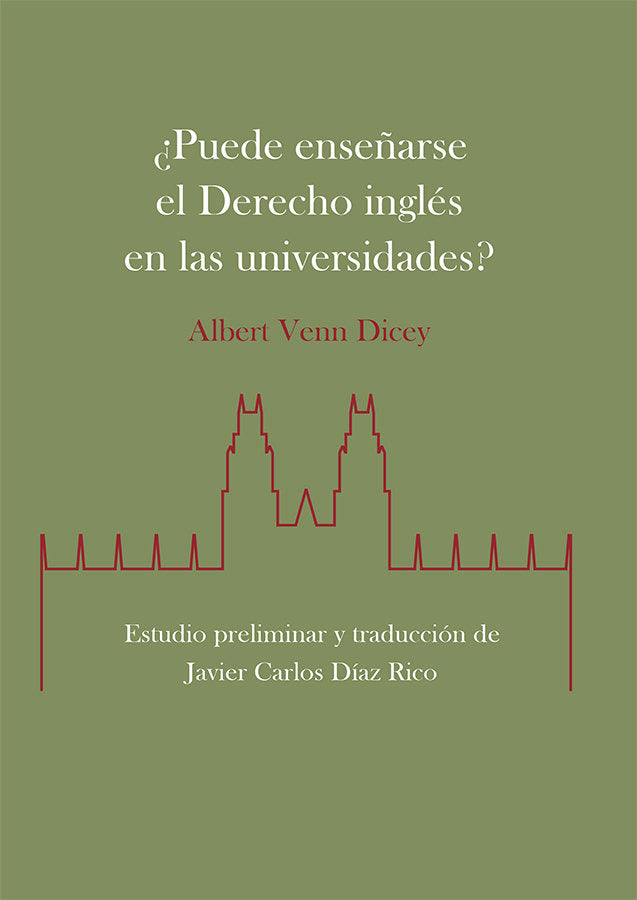 PUEDE ENSEÑARSE EL DERECHO INGLES EN LAS UNIVERSIDADES, de VENN DICEY, ALBERT | portada del libro