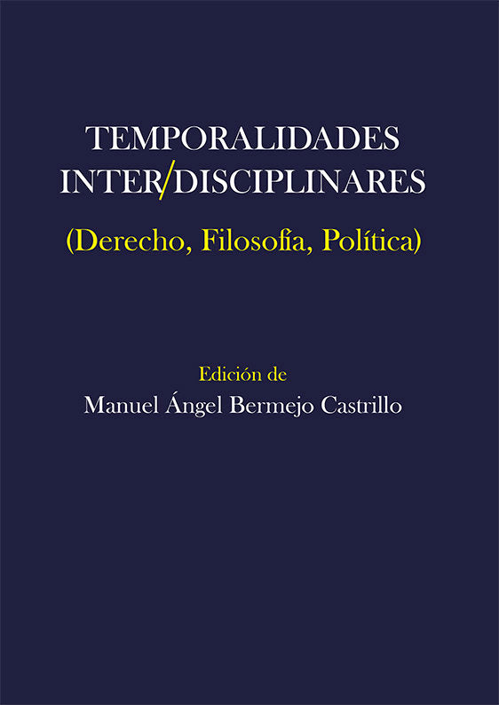 TEMPORALIDADES INTER/DISCIPLINARES, de BERMEJO CASTRILLO, MANUEL ANGEL | portada del libro